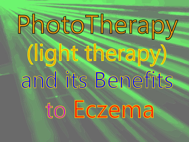 Phototherapy (light therapy) and its Benefits for my Eczema