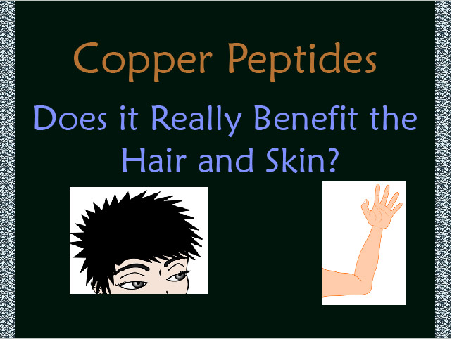 What is Copper Peptides and its Benefit on the Hair and Skin?