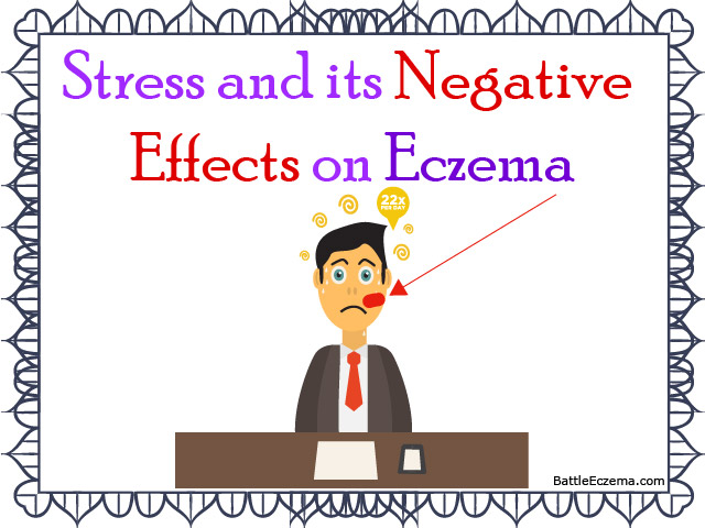 Stress and its Negative Effects on Eczema