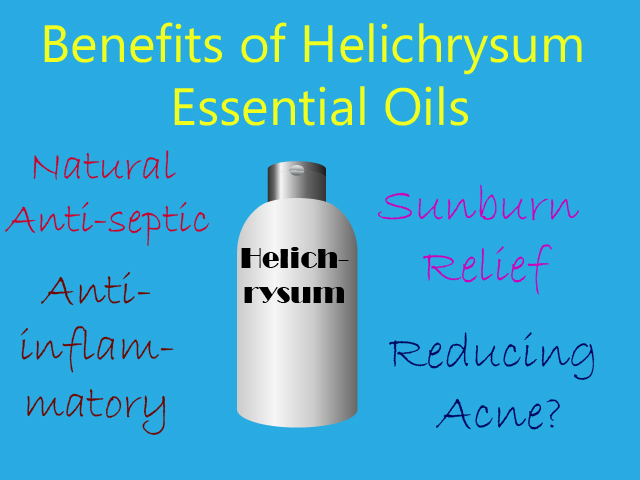 Benefits of Helichrysum Essential Oils