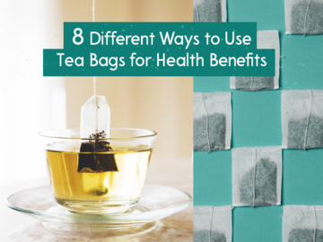 Different Ways to Use Tea Bags for Health Benefits